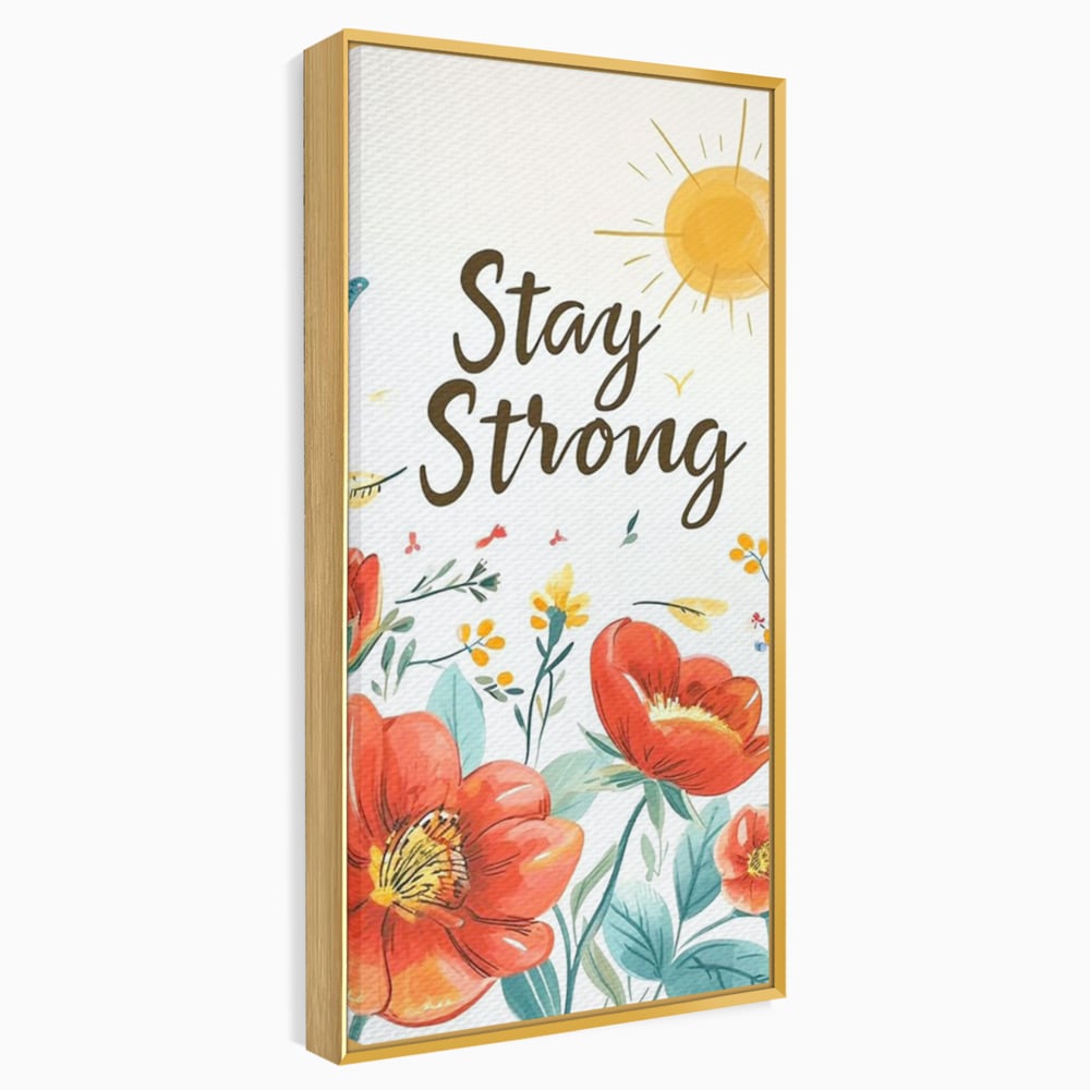 Tablou canvas cu tablou motivational cu flori si soare, in rama de aluminiu auriu